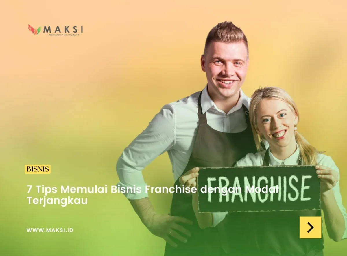 7 Tips Memulai Bisnis Franchise dengan Modal Terjangkau