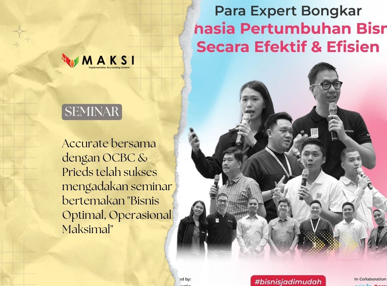 Accurate bersama dengan OCBC & Prieds telah sukses mengadakan seminar bertemakan "Bisnis Optimal, Operasional Maksimal"