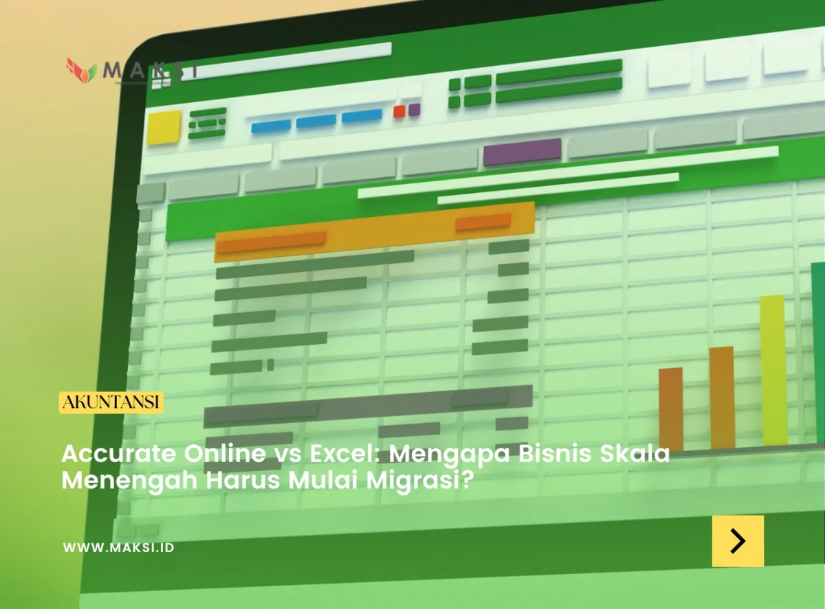 Accurate Online vs Excel: Mengapa Bisnis Skala Menengah Harus Mulai Migrasi?