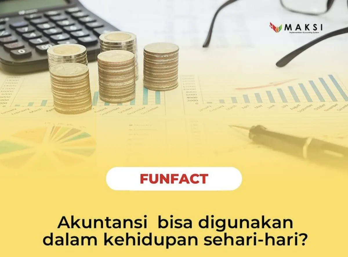 Akuntansi Bisa Digunakan dalam Kehidupan Sehari-hari
