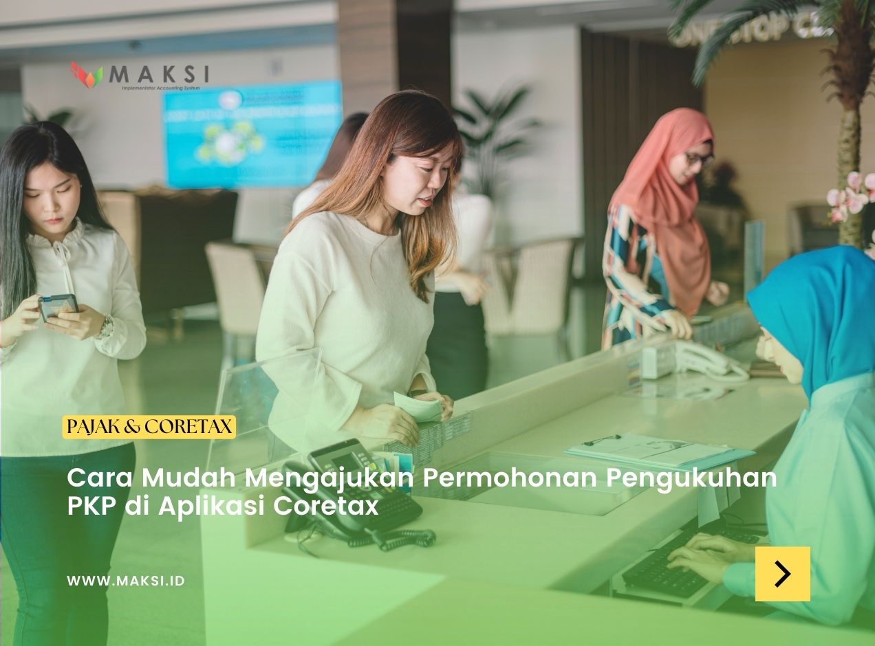 Cara Mudah Mengajukan Permohonan Pengukuhan PKP di Aplikasi Coretax