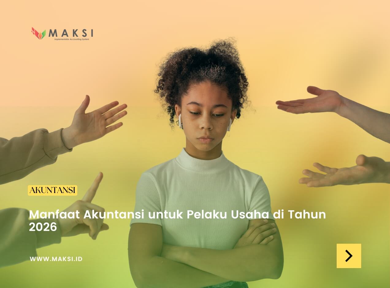 Manfaat Akuntansi untuk Pelaku Usaha di Tahun 2026: Menyongsong Era Digital dengan Manajemen Keuangan yang Tepat