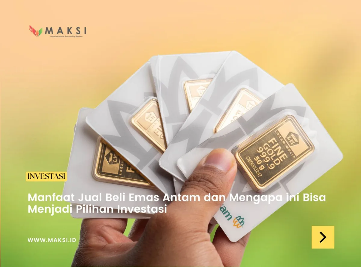 Manfaat Jual Beli Emas Antam dan Mengapa ini Bisa Menjadi Pilihan Investasi