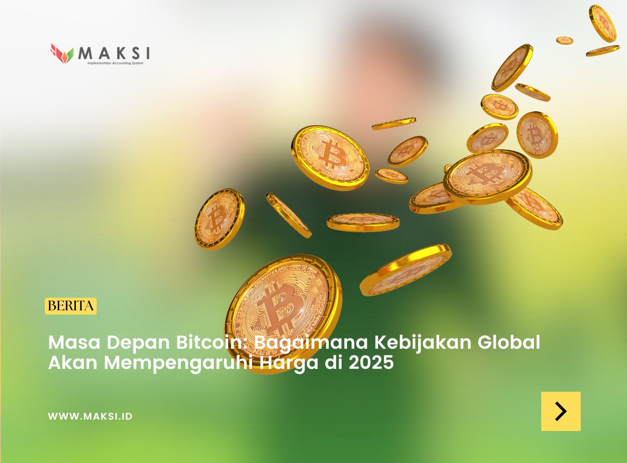 Masa Depan Bitcoin: Bagaimana Kebijakan Global Akan Mempengaruhi Harga di 2025