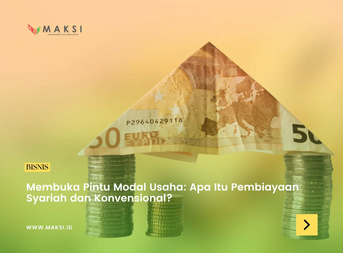 Membuka Pintu Modal Usaha: Apa Itu Pembiayaan Syariah dan Konvensional?