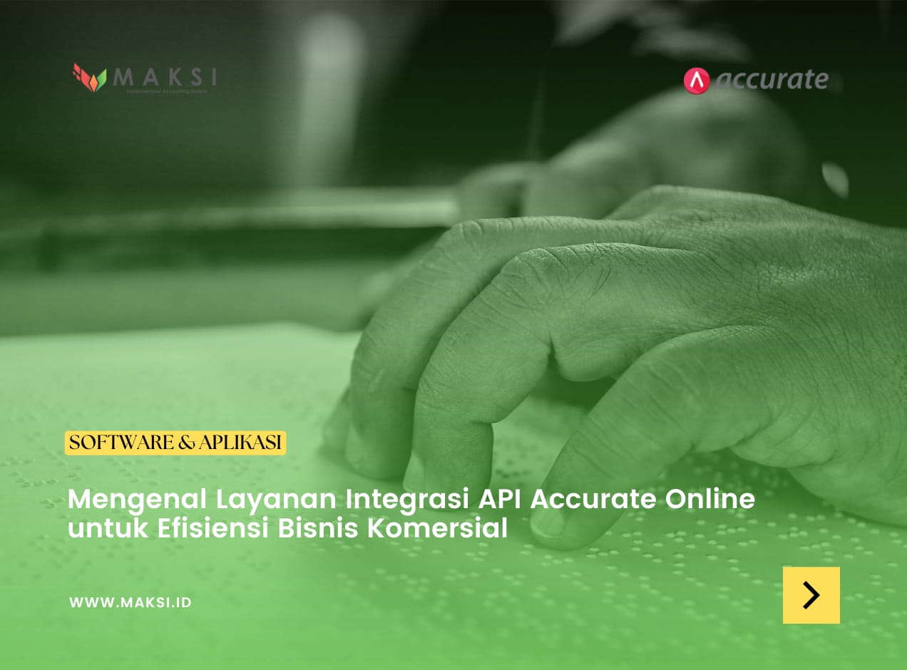 Mengenal Layanan Integrasi API Accurate Online untuk Efisiensi Bisnis Komersial