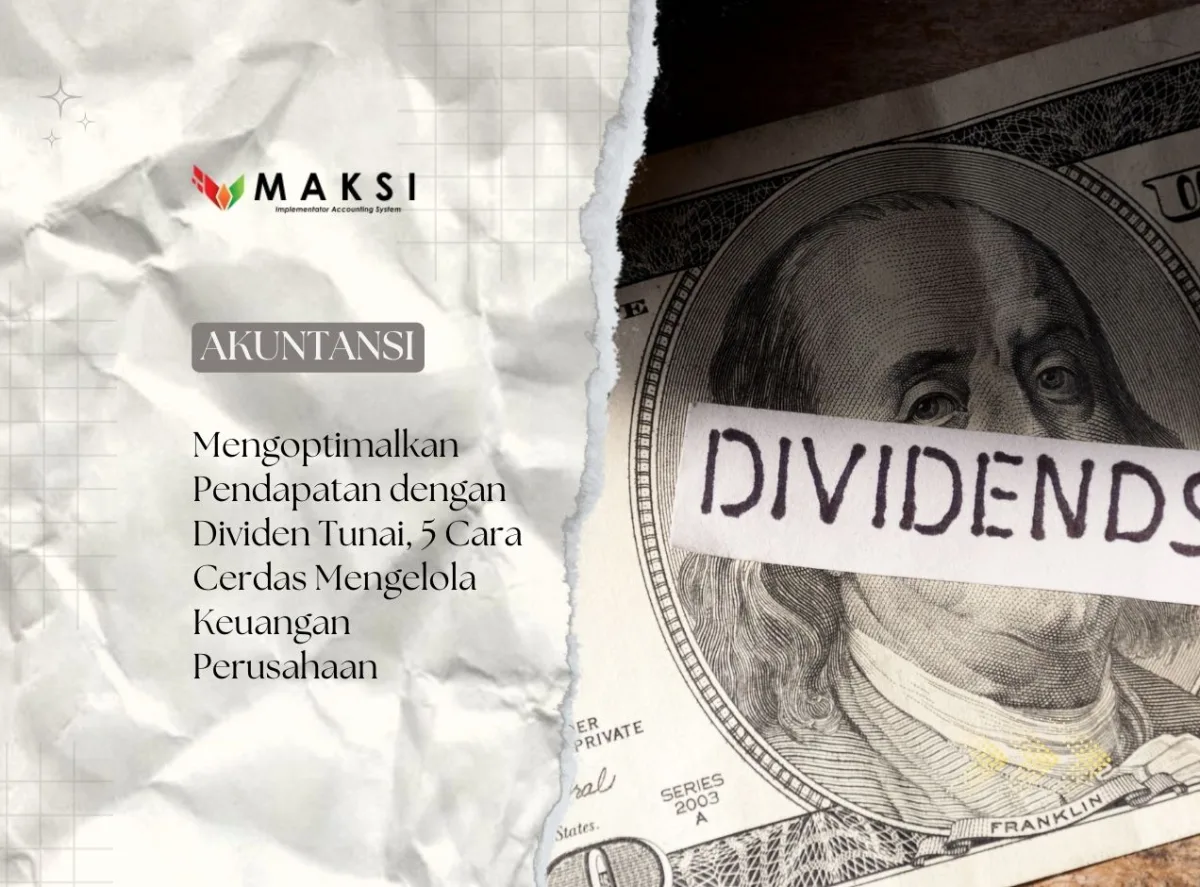 Mengoptimalkan Pendapatan dengan Dividen Tunai, Cara Cerdas Mengelola Keuangan Perusahaan