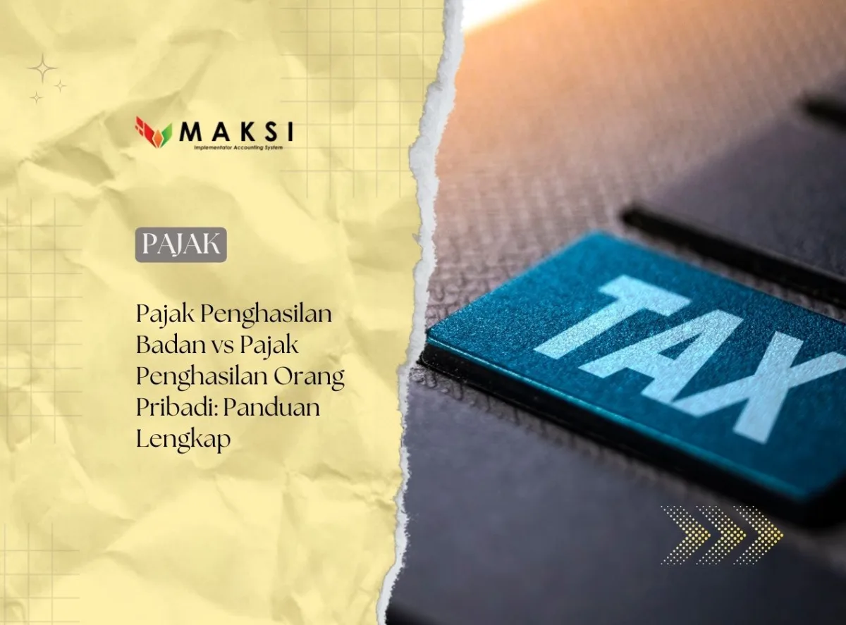 Pajak Penghasilan Badan vs Pajak Penghasilan Orang Pribadi: Panduan Lengkap