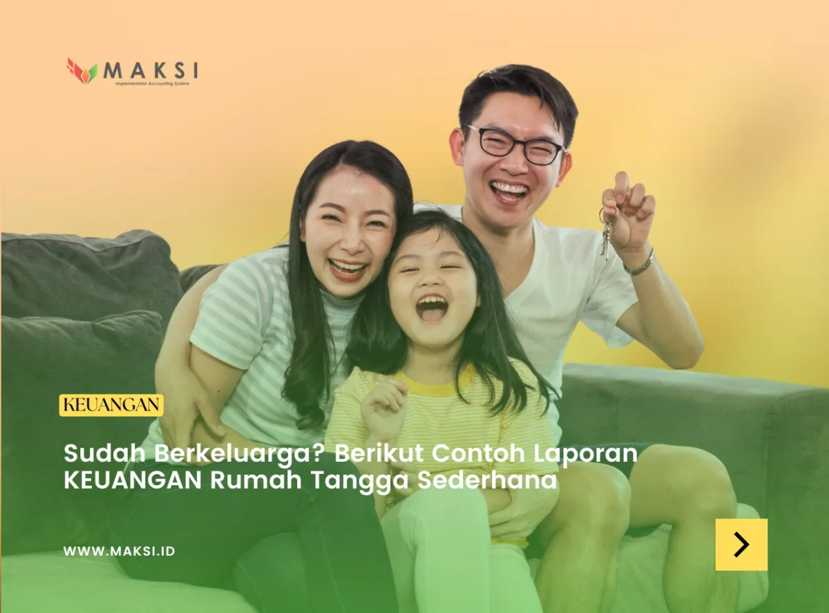 Sudah Berkeluarga? Berikut Contoh Laporan KEUANGAN Rumah Tangga Sederhana