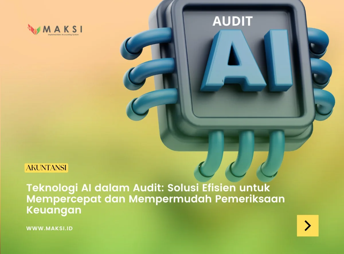 Teknologi AI dalam Audit: Solusi Efisien untuk Mempercepat dan Mempermudah Pemeriksaan Keuangan