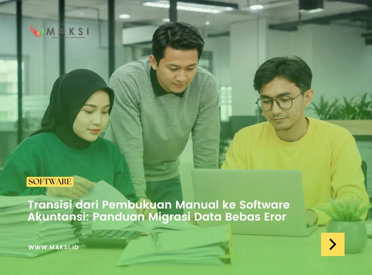 Transisi dari Pembukuan Manual ke Software Akuntansi: Panduan Migrasi Data Bebas Eror